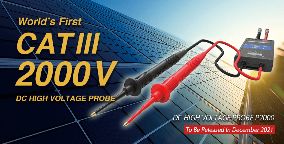 World's First CAT Ⅲ 2000 V , DC HIGH VOLTAGE PROBE P2000